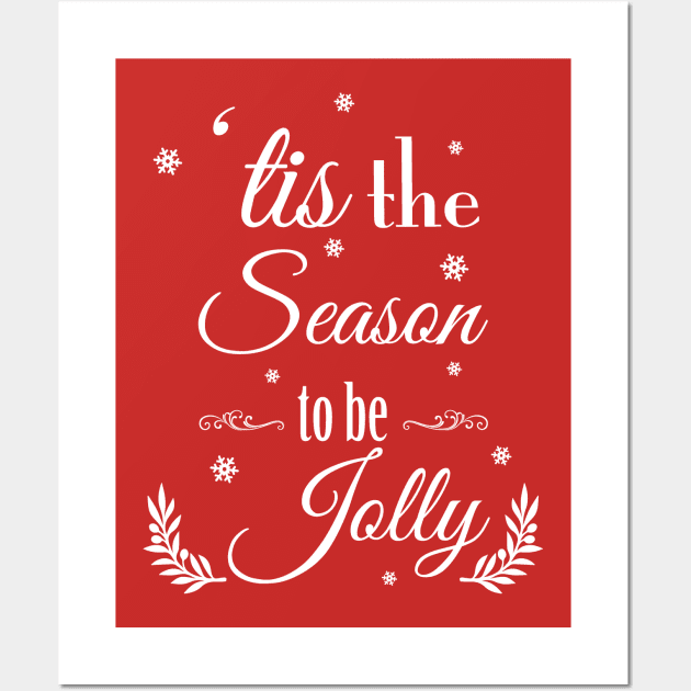 Tis the Season to be Jolly Cute Christmas Wall Art by KevinWillms1